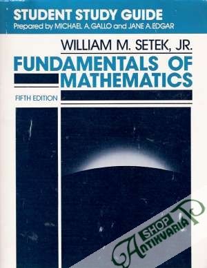 Fundamentals of Mathematics - Setek William M.