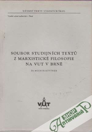 Soubor studijních textú z marxistické filosofie na VUT v Brně - Kottner Mojmír