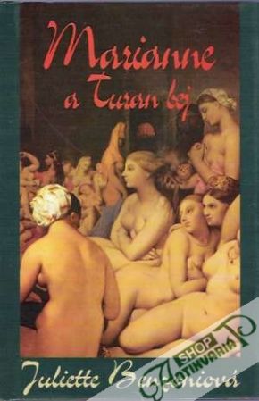 Marianne a Turan bej - Benzoniová Juliette