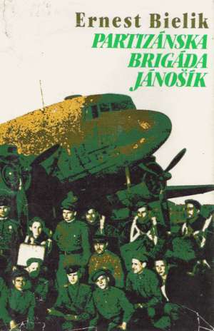 Partizánska brigáda Jánošík - Bielik Ernest