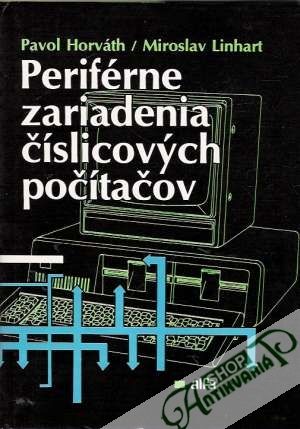 Periférne zariadenie číslicových počítačov - Horváth/Linhart
