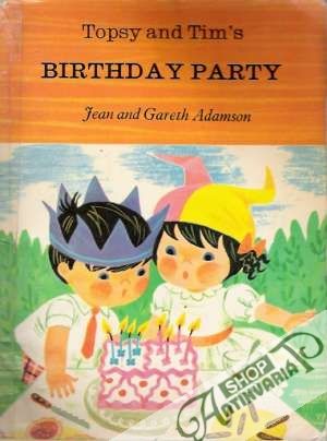 Topsy and Tim´s Birthday Party - Adamson Jean and Gareth