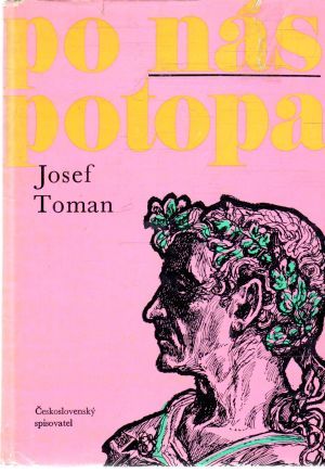 Po nás potopa - Toman Josef