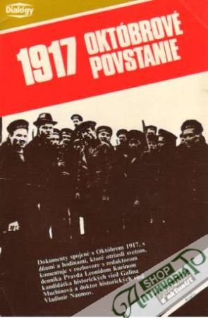 1917 - Októbrové povstanie - Kurin Leonid a kolektív