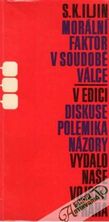 Morální faktor v soudobé válce - Iljin S.K.