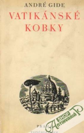 Vatikánské kobky - Bláznivina - Gide André