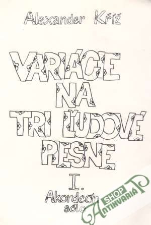 Variácie na tri ľudové piesne - Kříž Alexander