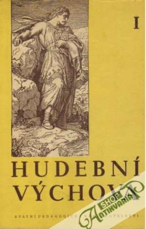 Hudební výchova pro I.ročník pedagogických škol - Kolektív autorov