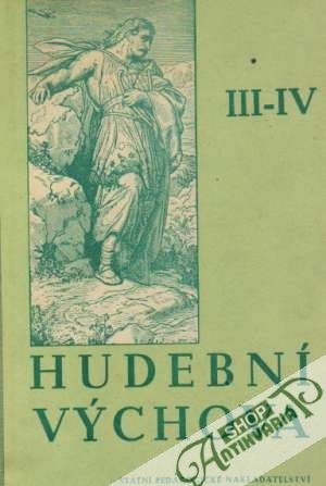Hudební výchova pro III. a IV. ročník pedagogických škol - Kolektív autorov