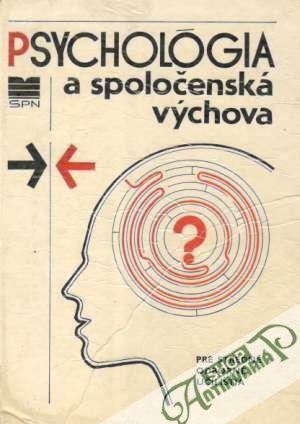 Psychológia a spoločenská výchova - Kollárik Karol