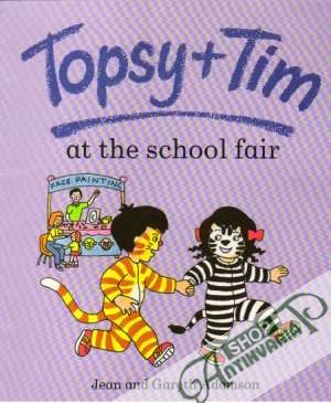 Topsy + Tim at the school fair - Adamson Jean and Gareth