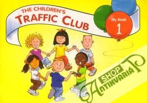 The Children´s Traffic Club - My Book 1 - Kolektív autorov