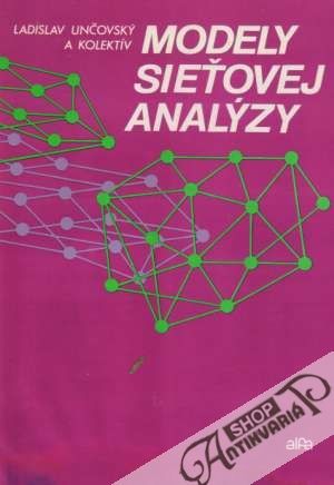 Modely sieťovej analýzy - Unčovský Ladislav a kolektív
