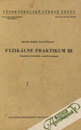 Fyzikálne praktikum III. - Akustické, elektrické a optické merania - Kolník / Čičmanec