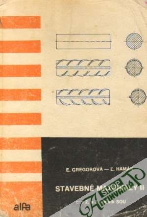 Stavebné materiály II. - Gregorová / Hamák