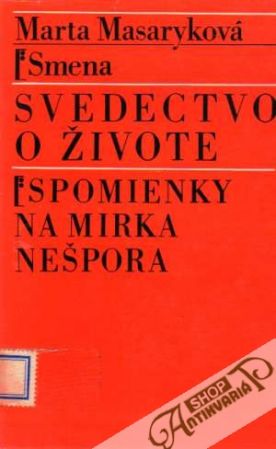 Svedectvo o živote, Spomienky na Mirka Nešpora - Masaryková Marta