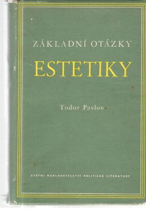 Základní otázky estetiky I. - Pavlov Todor