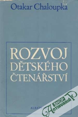 Rozvoj dětského čtenářství - Chaloupka Otakar