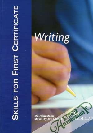 Skills for first Certificate - Writing - Mann Malcolm a kolektív
