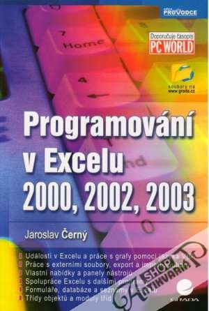 Programování v Excelu 2000, 2002, 2003 - Černý Jaroslav