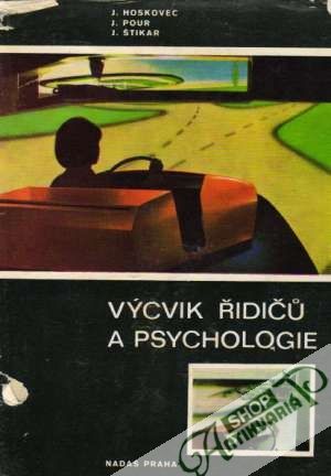 Výcvik řidičú a psychologie - Hoskovec / Pour