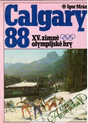 Calgary ´88 - XV. zimné olympijské hry - Mráz Igor
