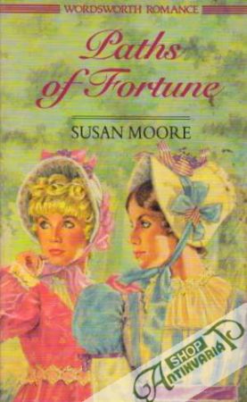 Paths of Fortune - Moore Susan