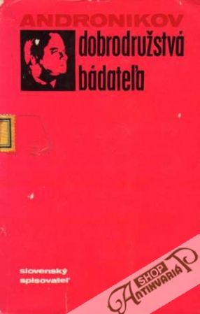 Dobrodružstvá bádateľa - Androvnikov Iraklij