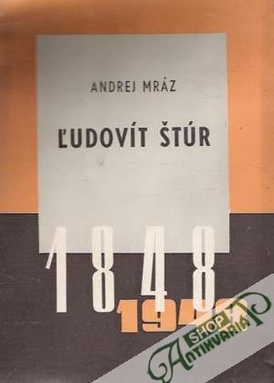 Ľudovít Štúr - Mráz Andrej