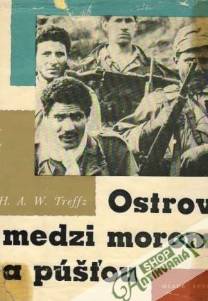 Ostrov medzi morom a púšťou - Treffz H. A.W.