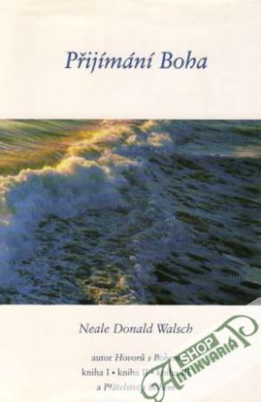 Přijímání Boha - Walsch Neale Donald