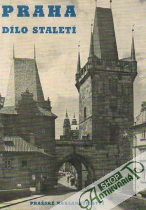 Praha - Dílo staletí - Roleček Jaromír