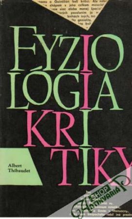 Fyziológia kritiky - Thibaudet Albert
