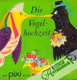 Die Vogelhochzeit - Kolektív autorov