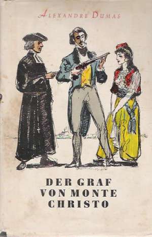 DER GRAF VON MONTE CHRISTO /I. - II./ - Dumas A.