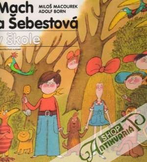Mach a Šebestová v škole - Macourek Miloš