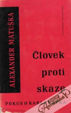 Človek proti skaze - Matuška Alexander