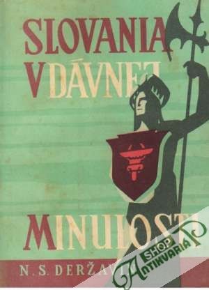 Slovania v dávnej minulosti - Deržavin N. S.