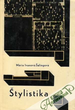 Štylistika - Ivanová-Šalingová Mária