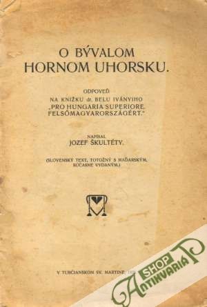 O bývalom Hornom Uhorsku - Škultéty Jozef