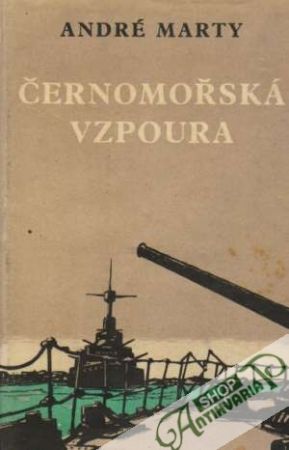 Černomořská vzpoura - Marty André