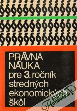 Právna náuka pre 3. ročník SEŠ - Kukura Karol a kolektív