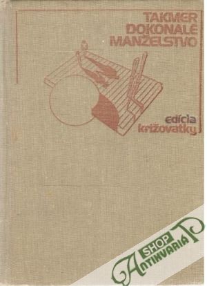 Takmer dokonalé manželstvo - Kozakiewicz M.