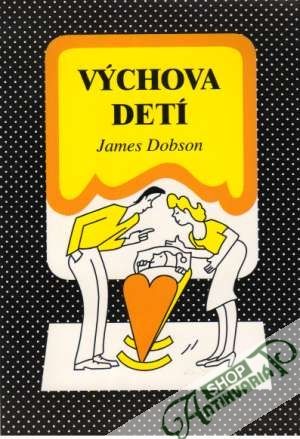 Výchova detí - Dobson James