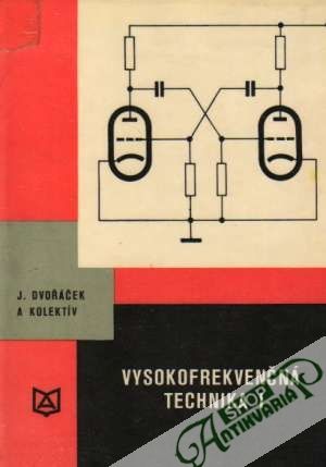 Vysokofrekvenčná technika I. - Dvořáček Jaroslav a kolektív