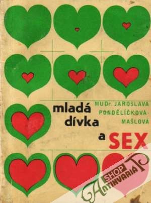 Mladá dívka a sex - Pondělíčková-Mašlová Jaroslava