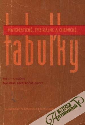 Matematické, fyzikálne a chemické tabuľky - Kolektív autorov