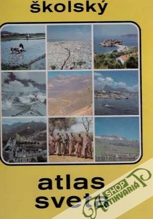 Školský atlas sveta - Ščipák Jozef