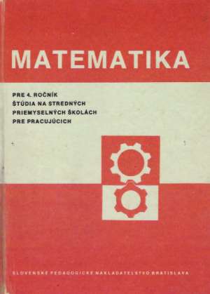 Matematika pre 4. ročník SPŠ - Dokoupil, Bílský