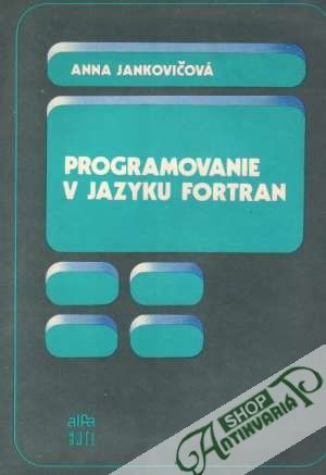Programovanie v Jazyku Fortran - Jankovičová Anna